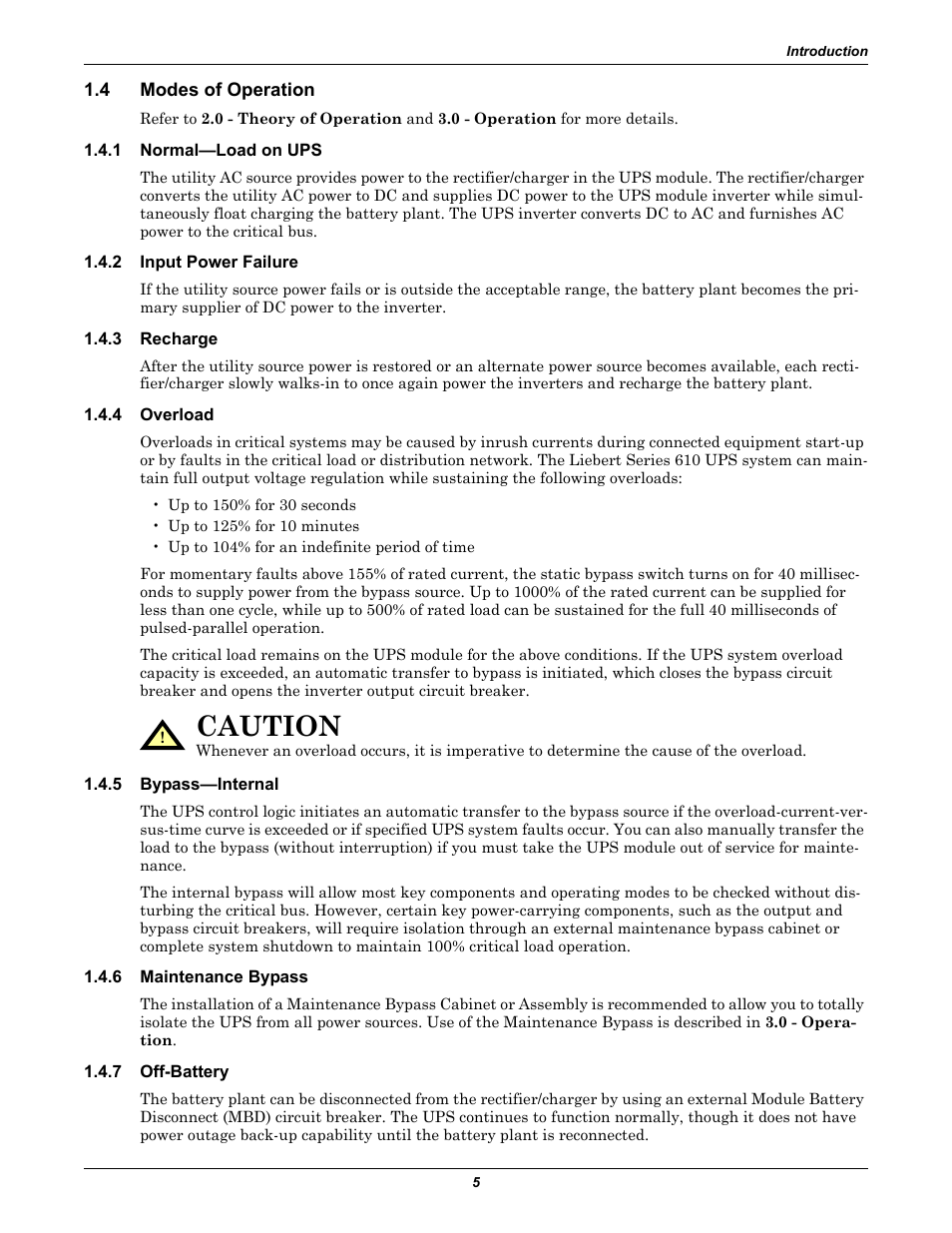 4 modes of operation, 1 normal-load on ups, 2 input power failure | 3 recharge, 4 overload, 5 bypass-internal, 6 maintenance bypass, 7 off-battery, Modes of operation, Normal—load on ups | Liebert 610 User Manual | Page 11 / 104