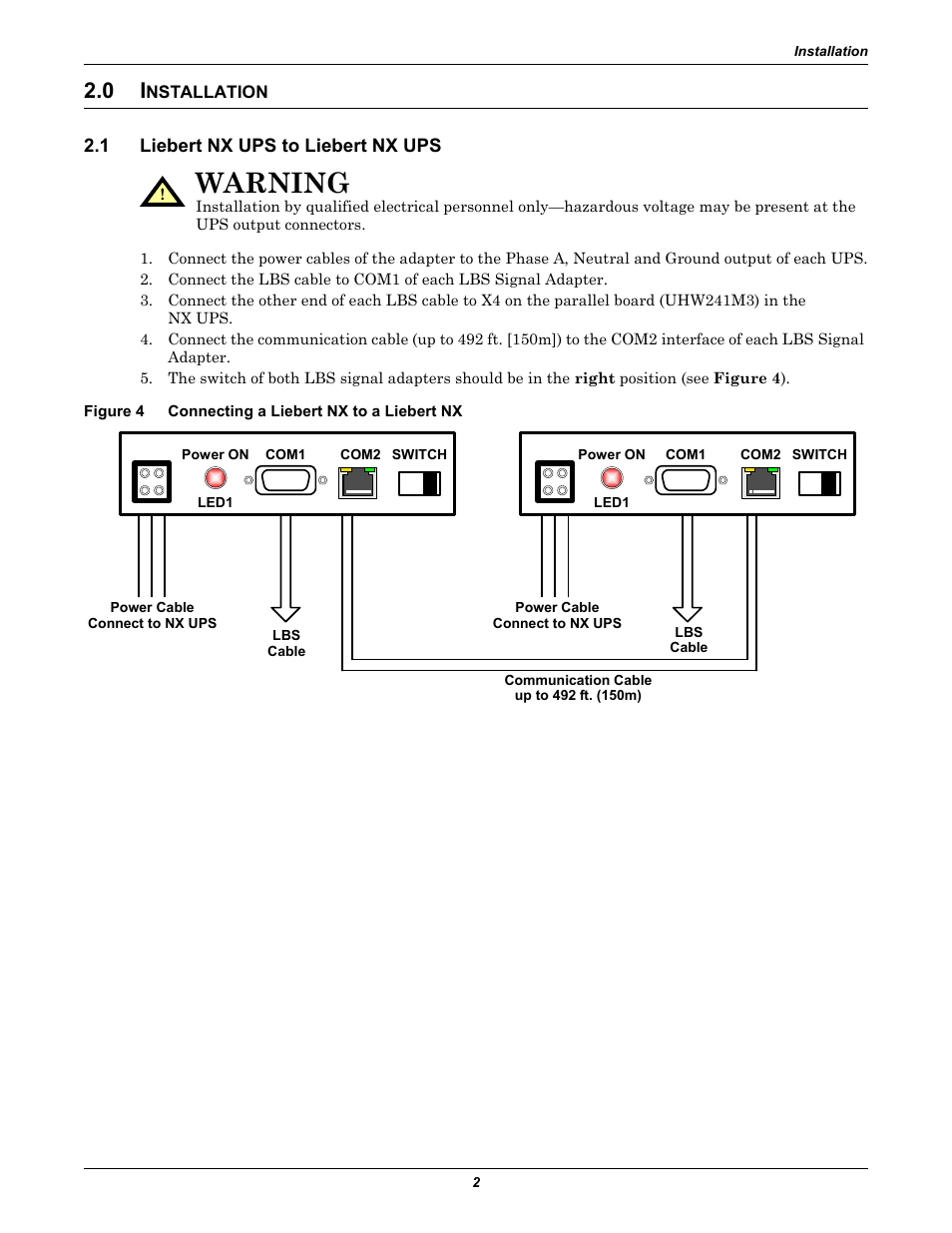 0 installation, 1 liebert nx ups to liebert nx ups, Figure 4 connecting a liebert nx to a liebert nx | Nstallation, Liebert nx ups to liebert nx ups, Figure 4, Connecting a liebert nx to a liebert nx, Warning | Liebert Extender/Adapter User Manual | Page 6 / 8