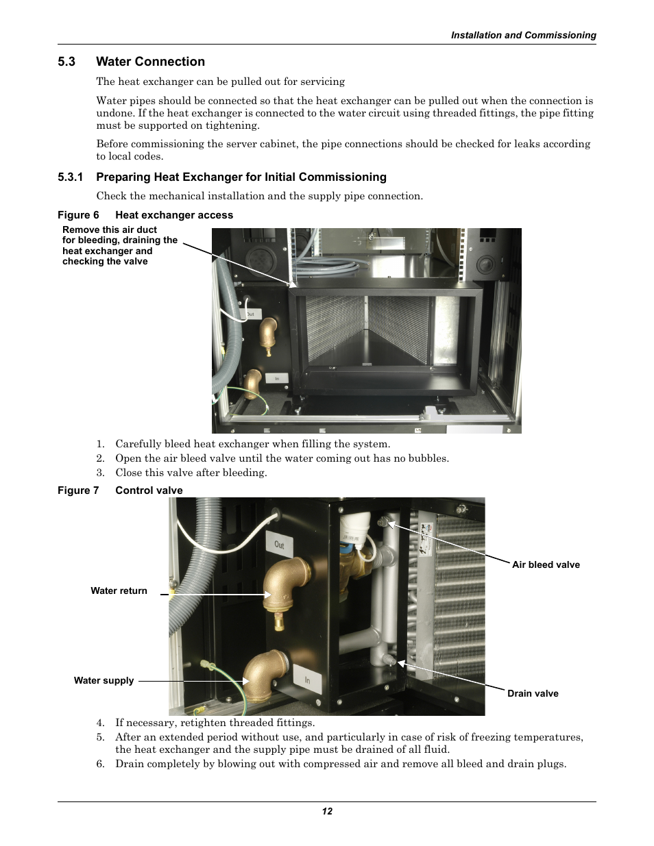 3 water connection, Figure 6 heat exchanger access, Figure 7 control valve | Water connection, Preparing heat exchanger for initial commissioning, Figure 6, Heat exchanger access, Figure 7, Control valve | Liebert Rack Enclosure With Integrated Water-Based Cooling XDK User Manual | Page 16 / 32