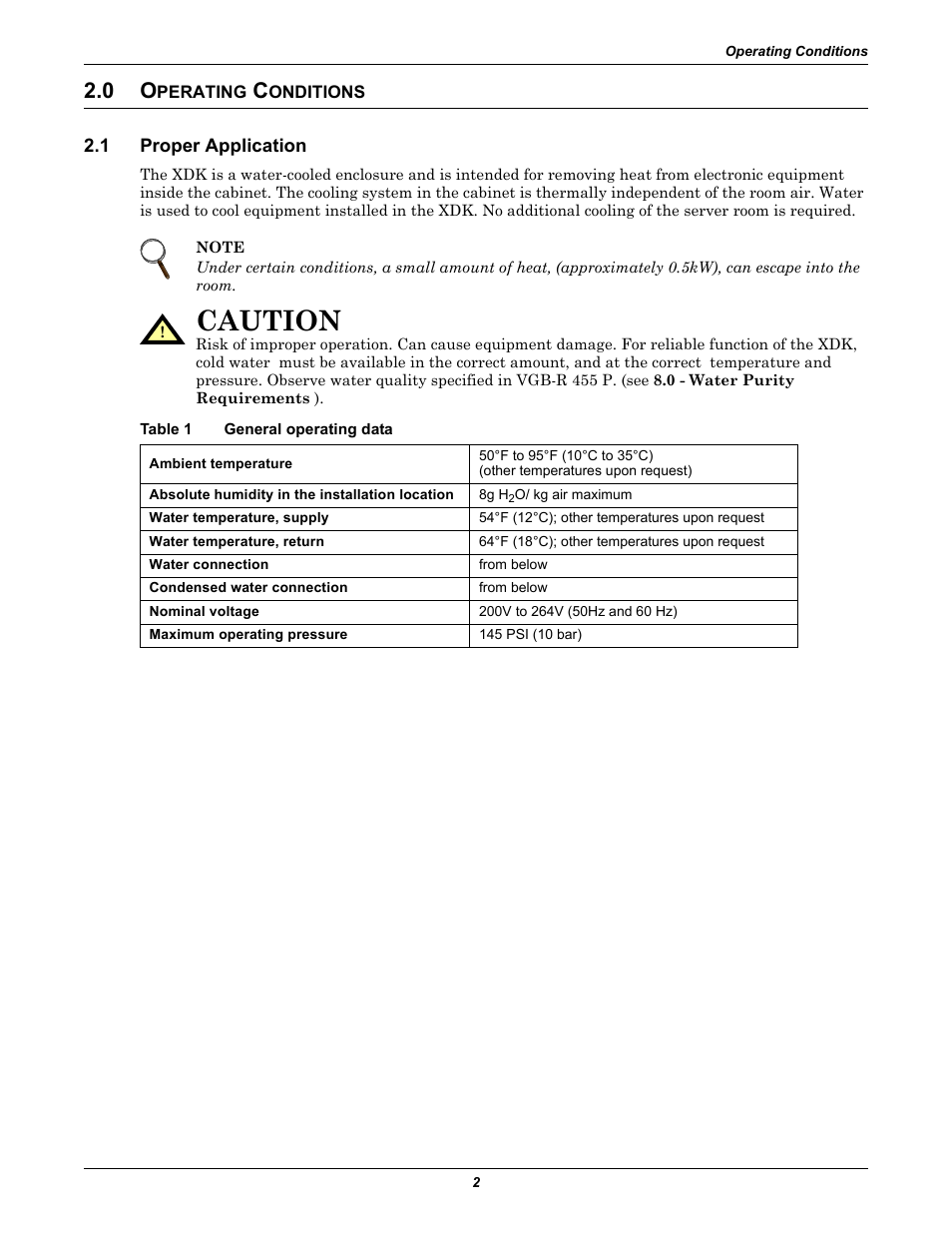 0 operating conditions, 1 proper application, Table 1 general operating data | Perating, Onditions, Proper application, Table 1, General operating data, Caution | Liebert Rack Enclosure With Integrated Water-Based Cooling XDK User Manual | Page 6 / 32