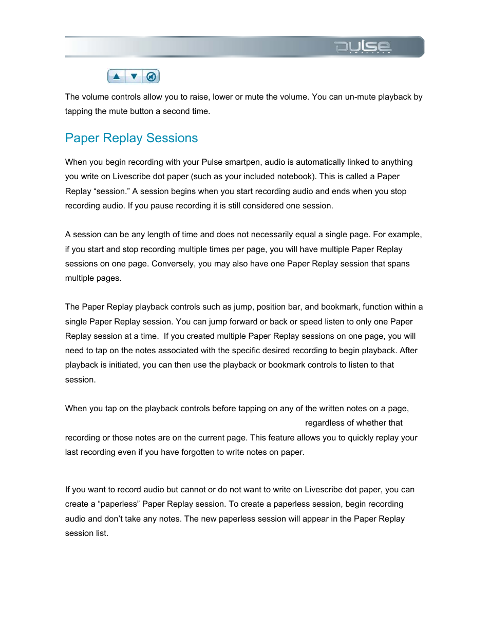 Volume, Paper replay sessions, Paperless sessions | Aper, Eplay, Essions | Livescribe PULSE User Manual | Page 30 / 89