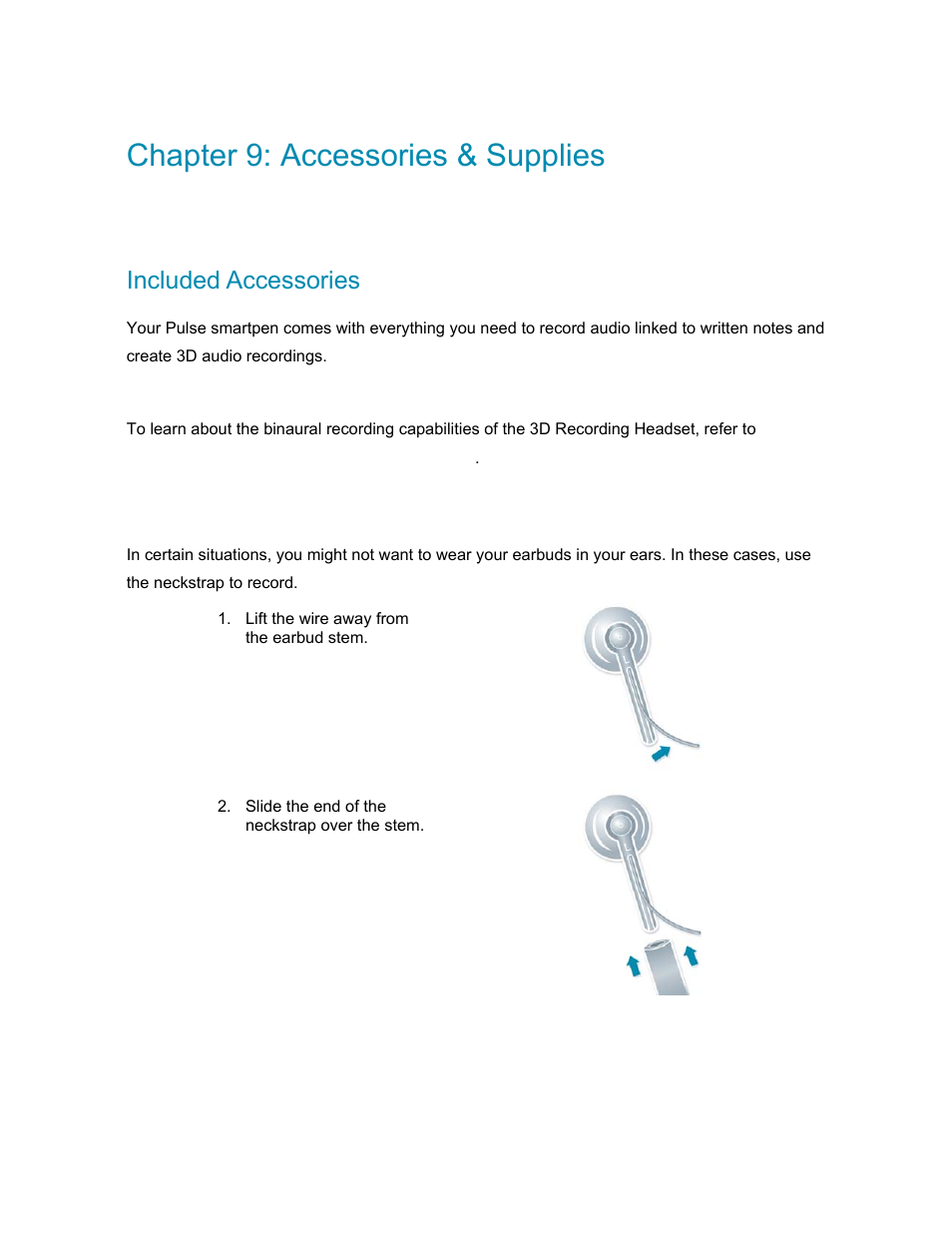 Chapter 9: accessories & supplies, Included accessories, 3d recording headset | Using the neckstrap, Chapter 9: accessories & supplies 71, Ncluded, Ccessories | Livescribe PULSE User Manual | Page 71 / 89