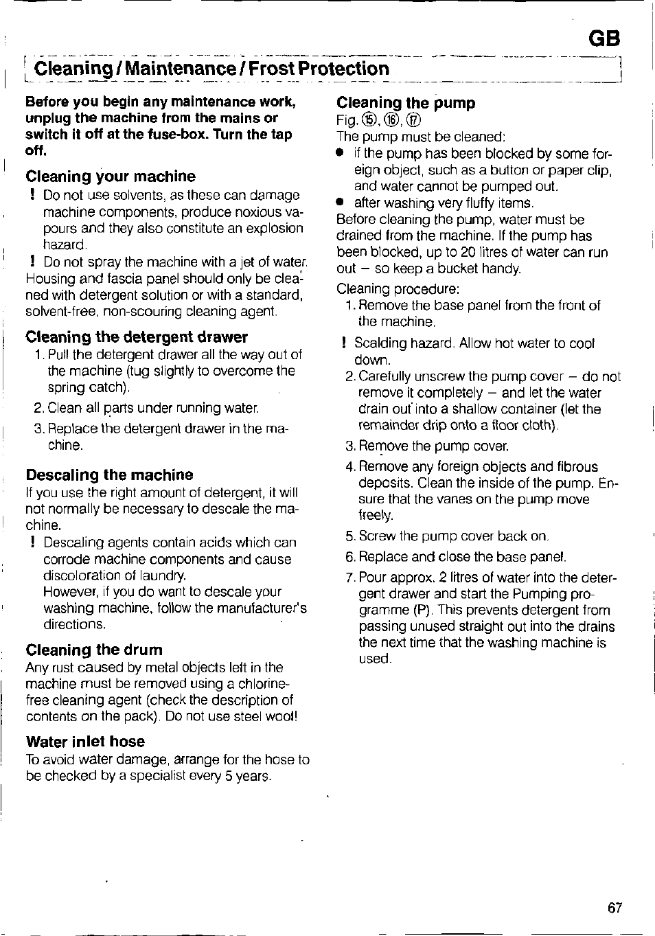 Cleaning your machine, Cleaning the detergent drawer, Descaling the machine | Cleaning the drum, Water inlet hose, Cleaning the pump, Cleaning, Maintenance, Cleaning / maintenance / frost protection | Bosch WFB 1002 User Manual | Page 65 / 73