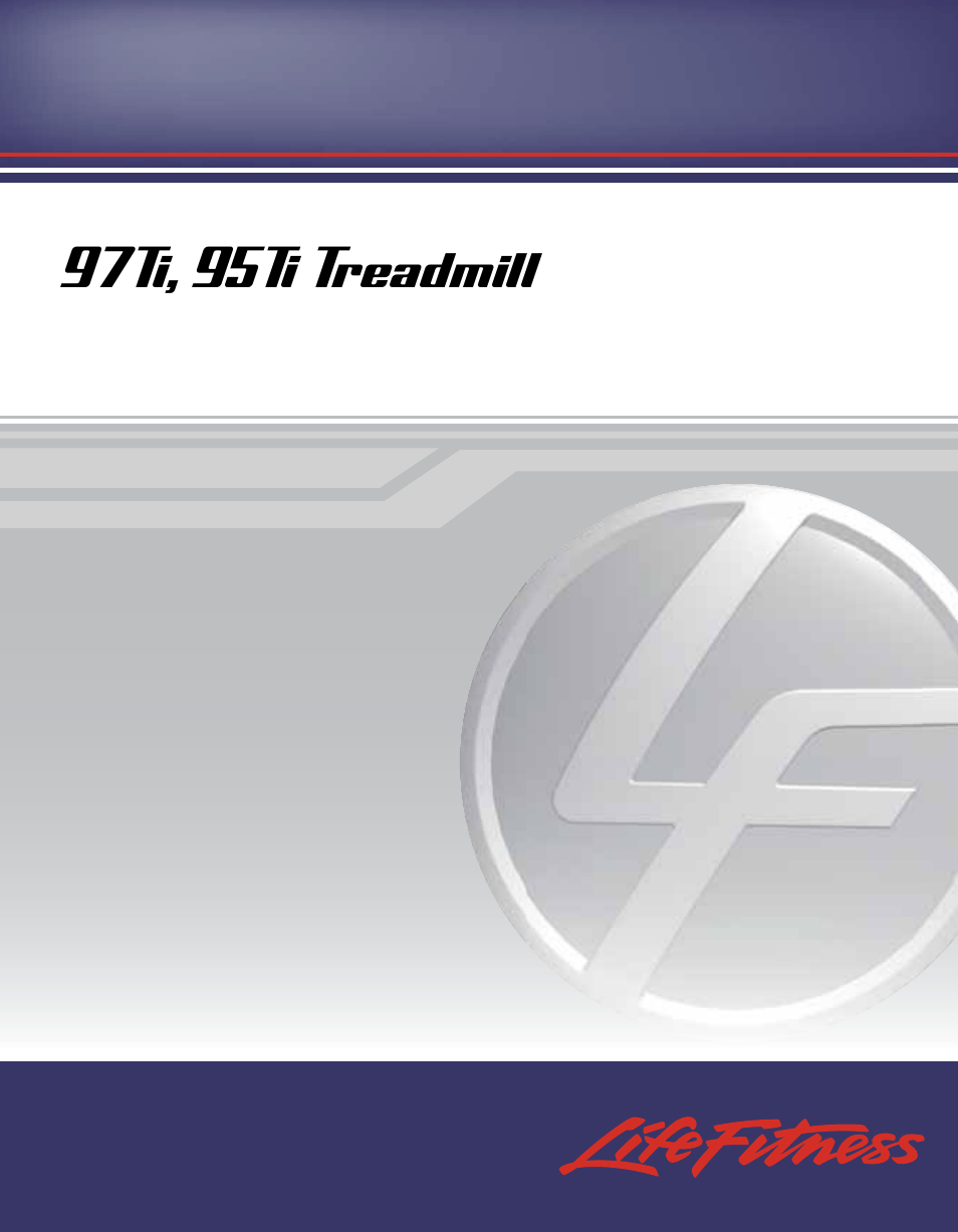 Life Fitness 95Ti User Manual | 54 pages