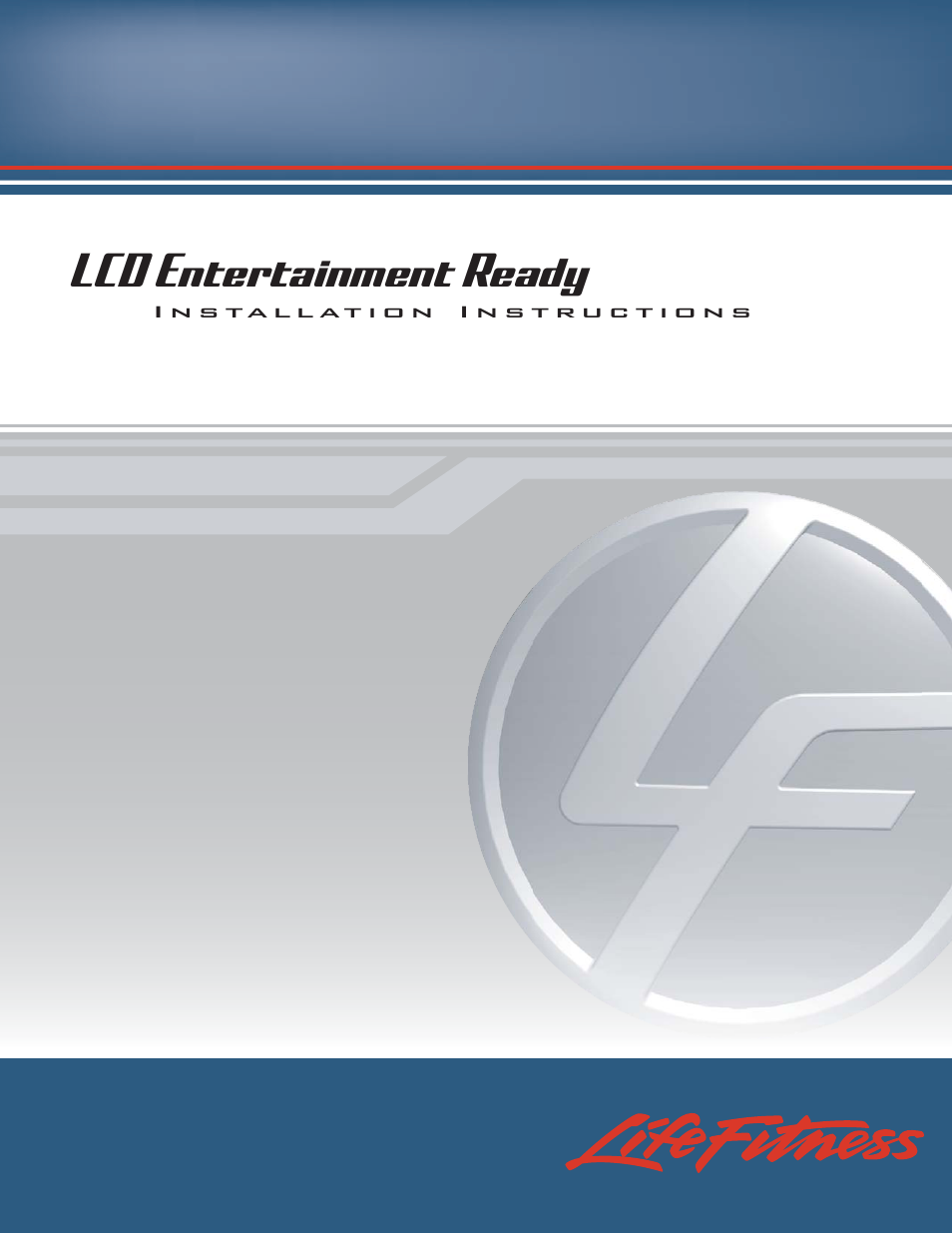 Life Fitness LCD Entertainment Ready User Manual | 29 pages