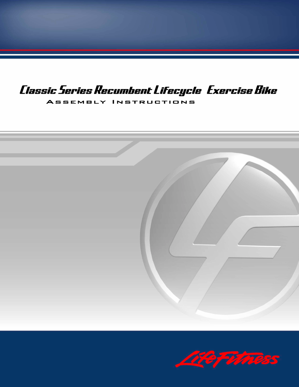 Life Fitness Upright Lifecycle Exercise Bike Classic Series User Manual | 48 pages