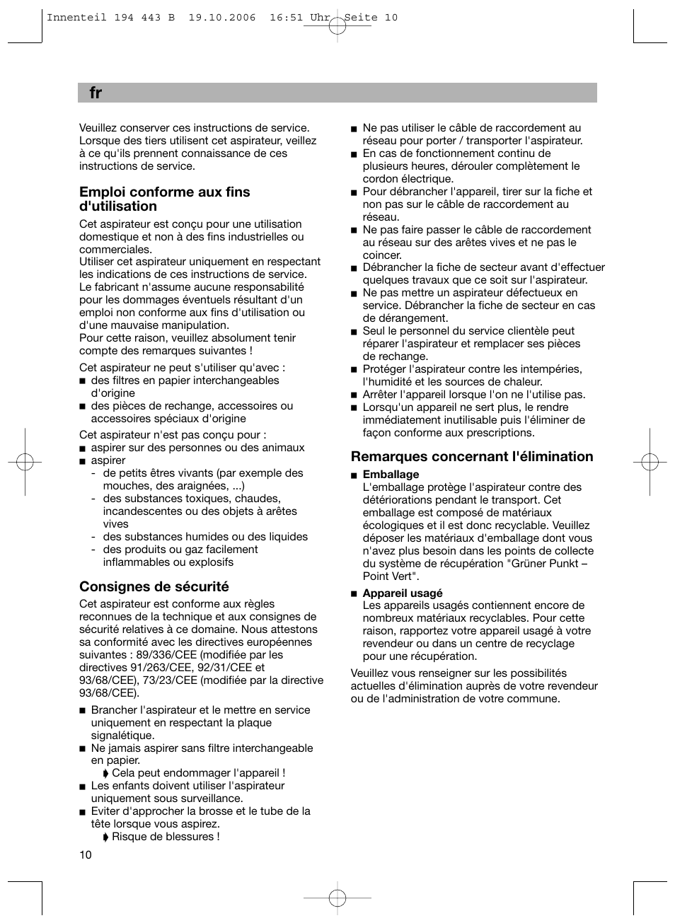 De fr, Emploi conforme aux fins d'utilisation, Consignes de sécurité | Remarques concernant l'élimination | Bosch BSN1 User Manual | Page 15 / 95