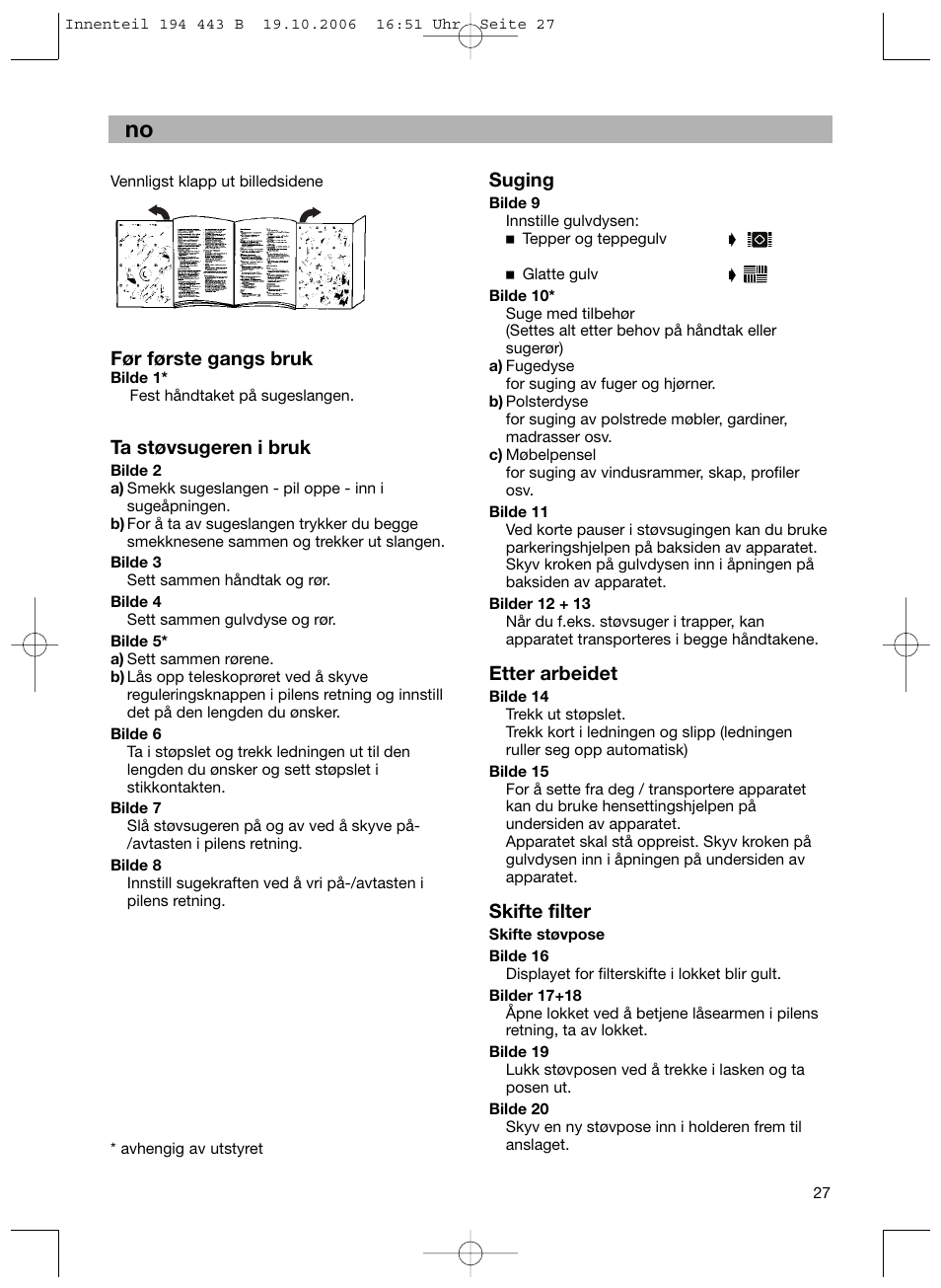 Før første gangs bruk, Ta støvsugeren i bruk, Suging | Etter arbeidet, Skifte filter | Bosch BSN1 User Manual | Page 32 / 95