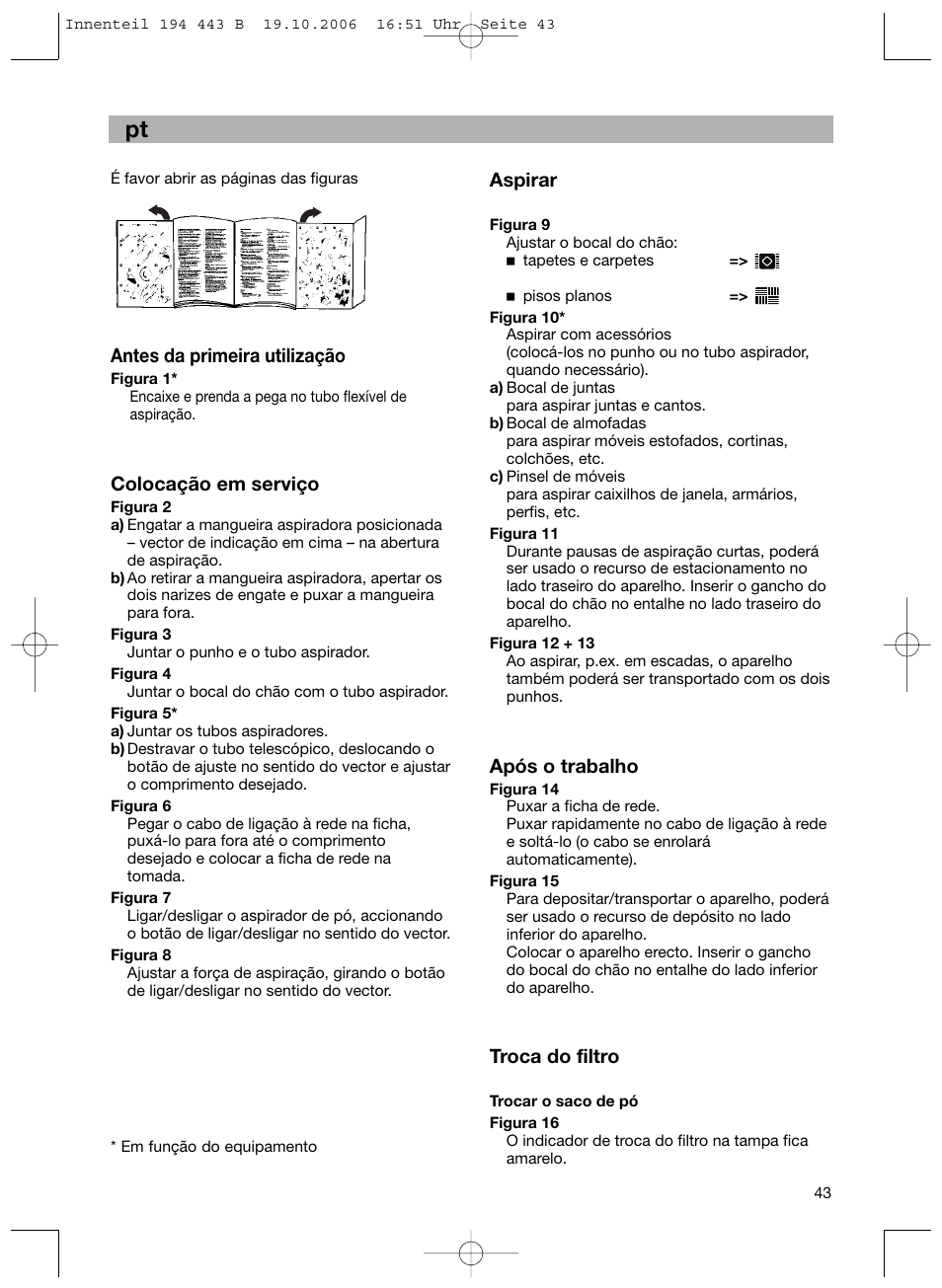 Antes da primeira utilização, Colocação em serviço, Aspirar | Após o trabalho, Troca do filtro | Bosch BSN1 User Manual | Page 48 / 95