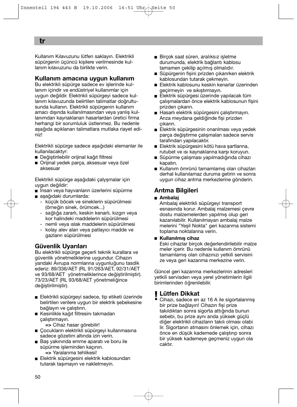 Kullanım amacına uygun kullanım, Güvenlik uyarıları, Arıtma bilgileri | Lütfen dikkat | Bosch BSN1 User Manual | Page 55 / 95