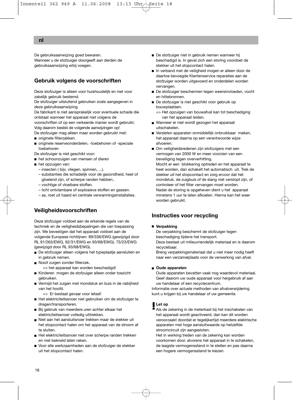 Gebruik volgens de voorschriften, Veiligheidsvoorschriften, Instructies voor recycling | Bosch BSGL 2MOVE2 User Manual | Page 20 / 90