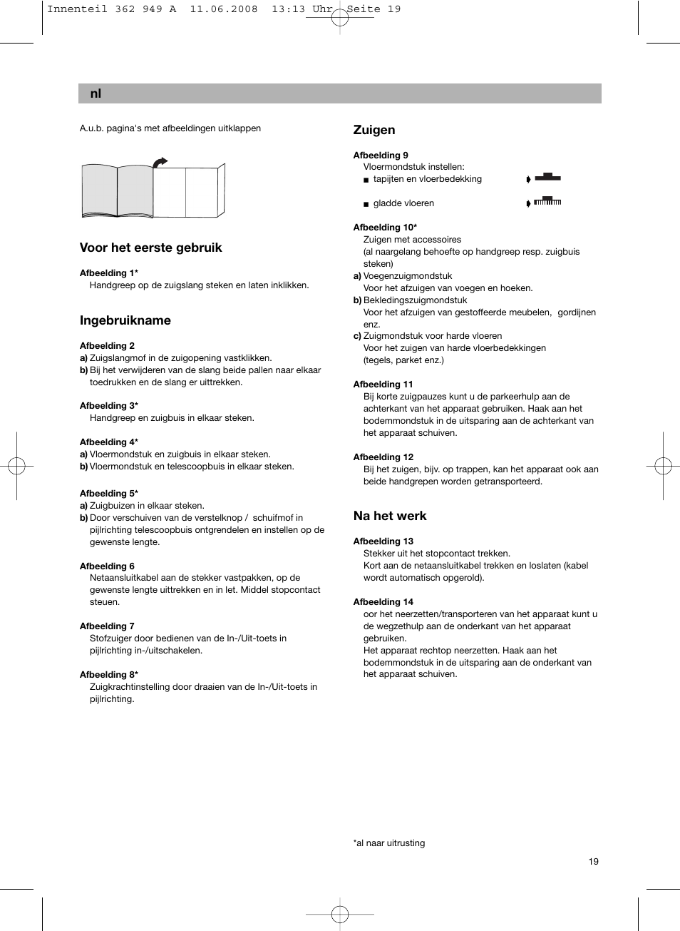 Voor het eerste gebruik, Ingebruikname, Zuigen | Na het werk | Bosch BSGL 2MOVE2 User Manual | Page 21 / 90