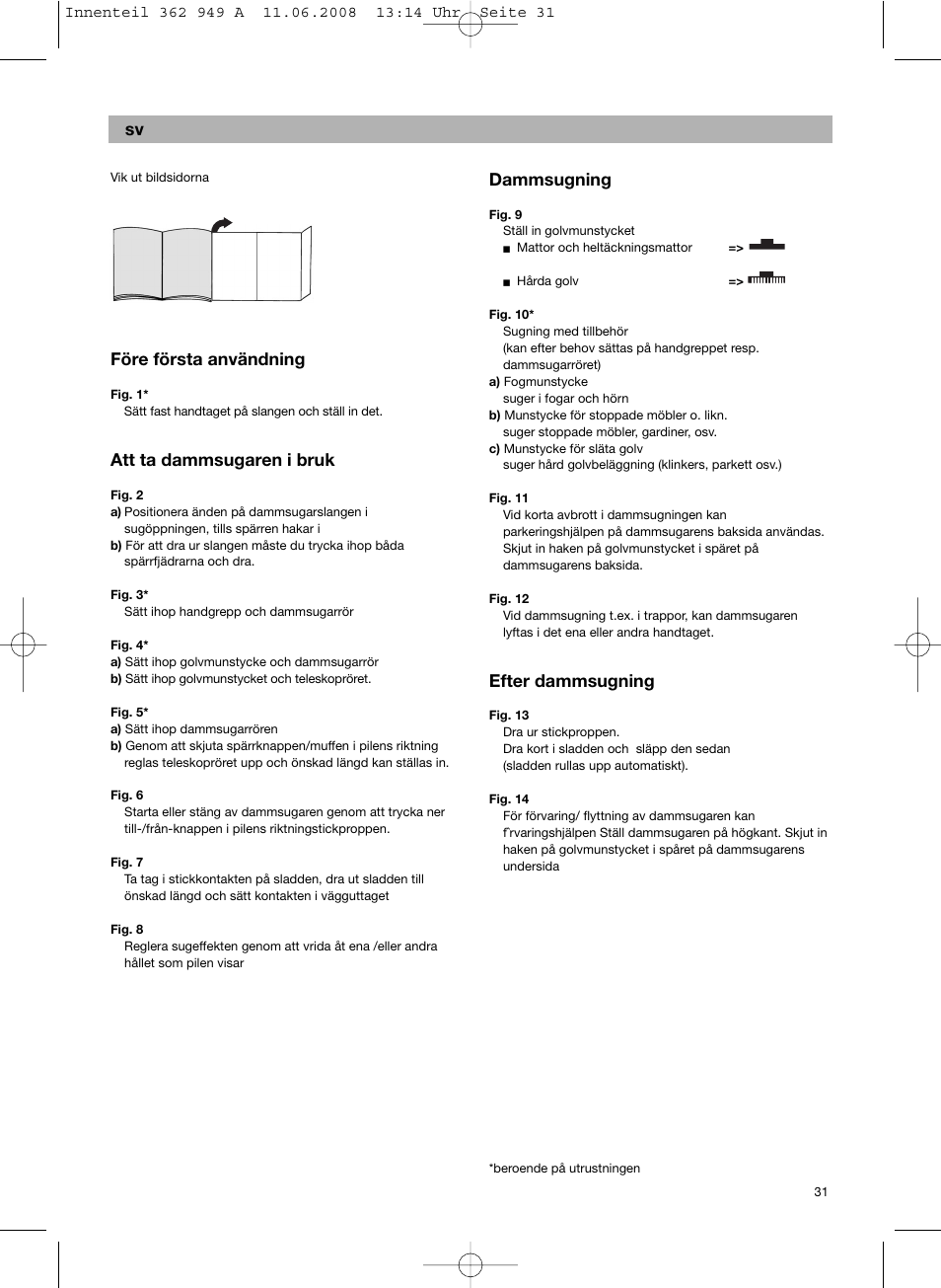 Före första användning, Att ta dammsugaren i bruk, Dammsugning | Efter dammsugning | Bosch BSGL 2MOVE2 User Manual | Page 33 / 90