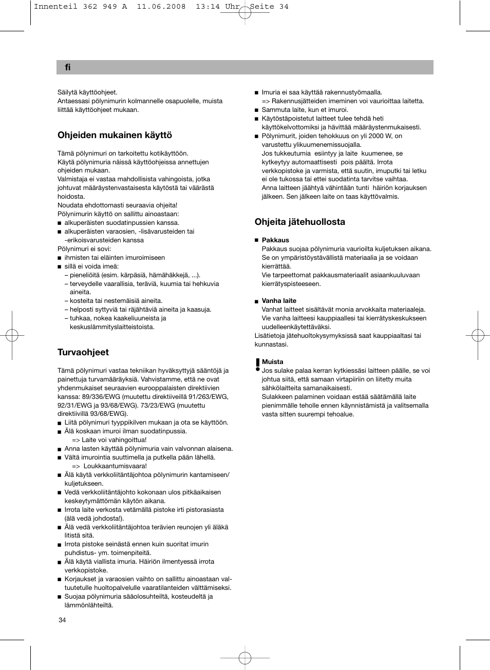 Ohjeiden mukainen käyttö, Turvaohjeet, Ohjeita jätehuollosta | Bosch BSGL 2MOVE2 User Manual | Page 36 / 90