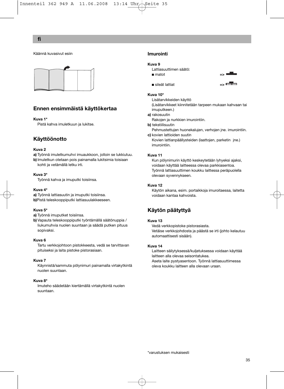 Ennen ensimmäistä käyttökertaa, Käyttöönotto, Käytön päätyttyä | Bosch BSGL 2MOVE2 User Manual | Page 37 / 90