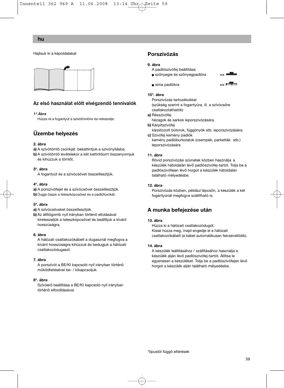 Az első használat előtt elvégzendő tennivalók, Üzembe helyezés, Porszívózás | A munka befejezése után | Bosch BSGL 2MOVE2 User Manual | Page 61 / 90