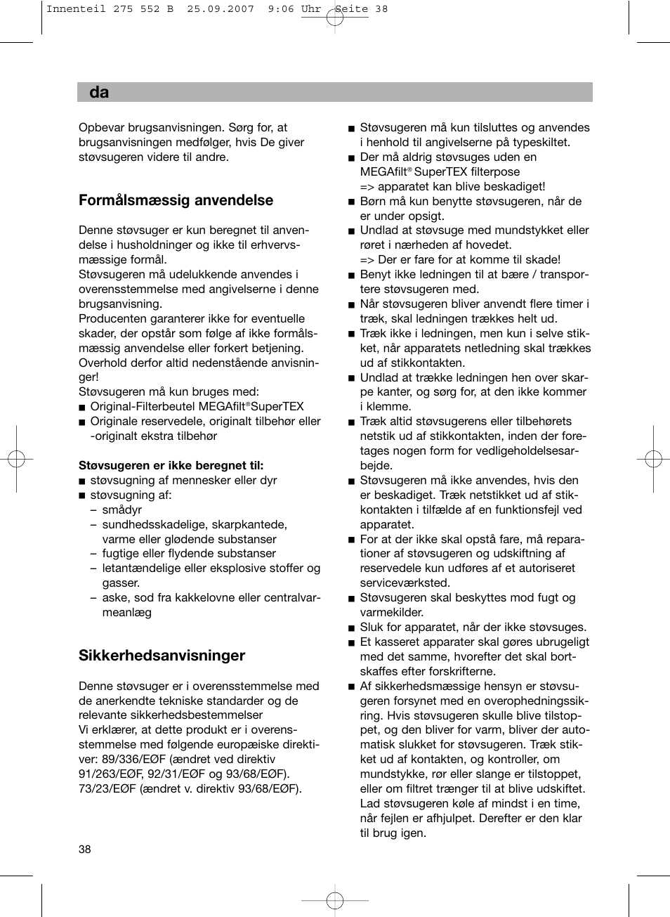 Formålsmæssig anvendelse, Sikkerhedsanvisninger | Bosch BSG8PRO1 User Manual | Page 43 / 157