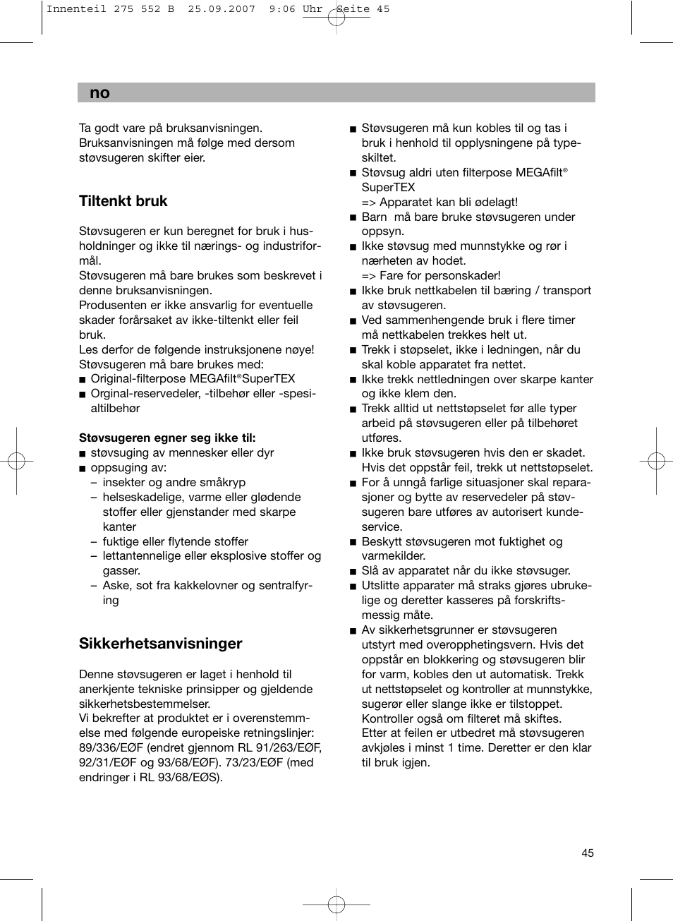 De no, Tiltenkt bruk, Sikkerhetsanvisninger | Bosch BSG8PRO1 User Manual | Page 50 / 157