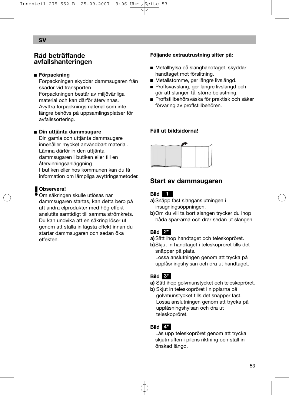 Råd beträffande avfallshanteringen, Start av dammsugaren | Bosch BSG8PRO1 User Manual | Page 58 / 157