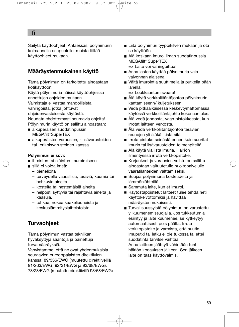 De fi, Määräystenmukainen käyttö, Turvaohjeet | Bosch BSG8PRO1 User Manual | Page 64 / 157