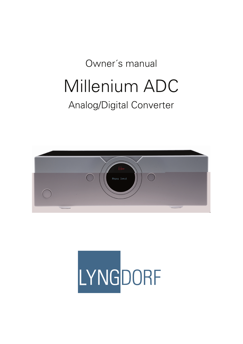 Lyngdorf Audio Millenium ADC Analog/Digital Converter User Manual | 24 pages