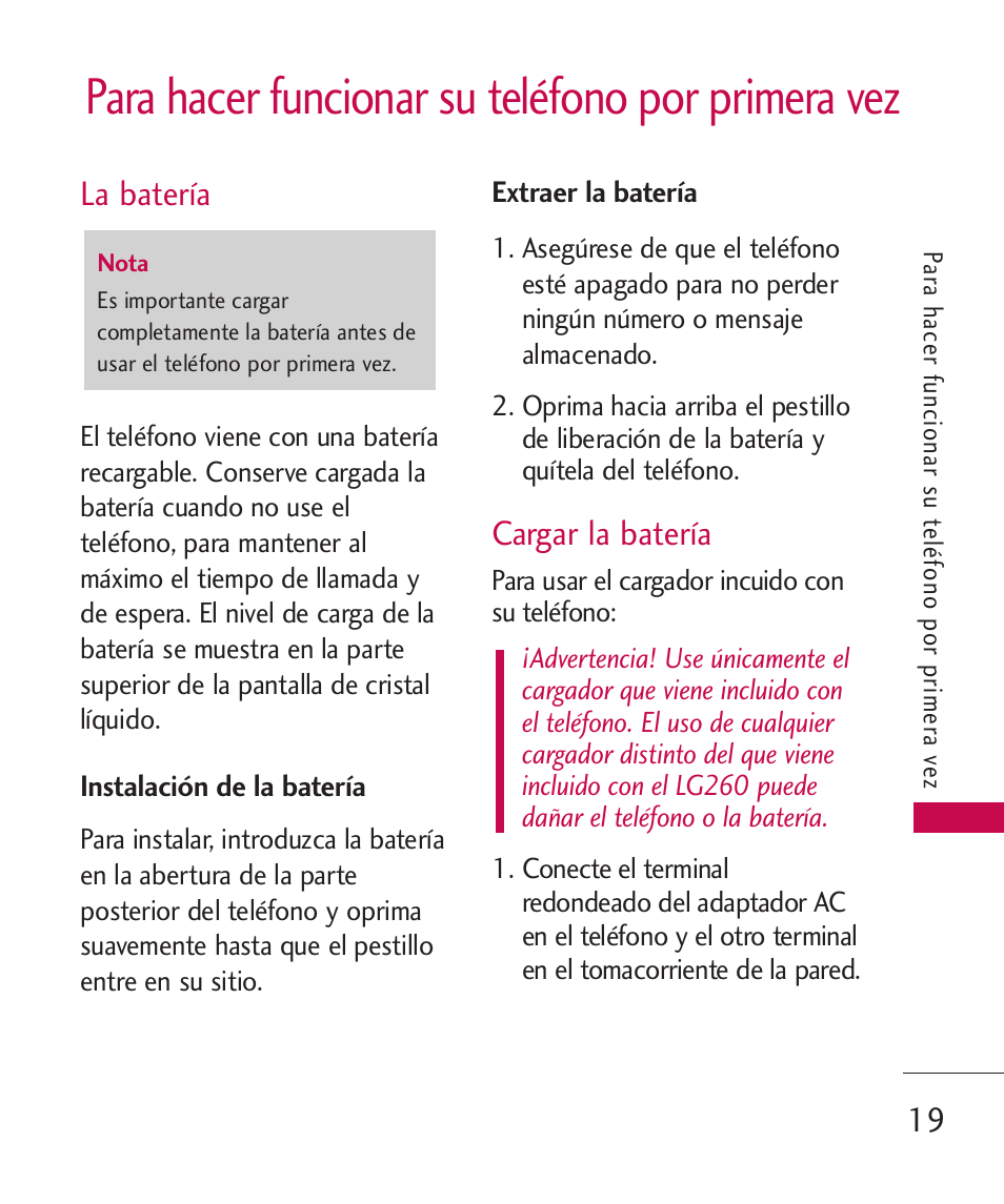 Para hacer funcionar su telé, La batería, Instalación de la batería | Extraer la batería, Cargar la batería, Para hacer funcionar su teléfono por primera vez | LG 260 User Manual | Page 134 / 240