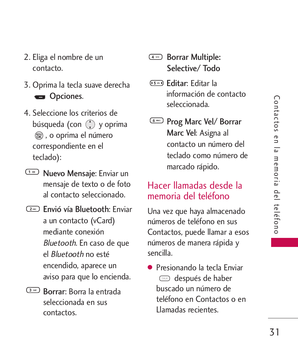 Hacer llamadas desde la memo, Hacer llamadas desde la memoria del teléfono | LG 260 User Manual | Page 146 / 240