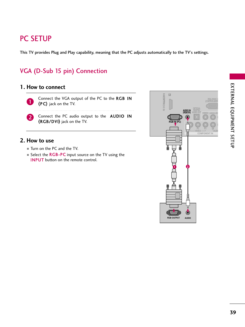 Pc setup, Vga (d-sub 15 pin) connection, How to connect 2. how to use | External eq uipment setup | LG 32LD320 User Manual | Page 39 / 142