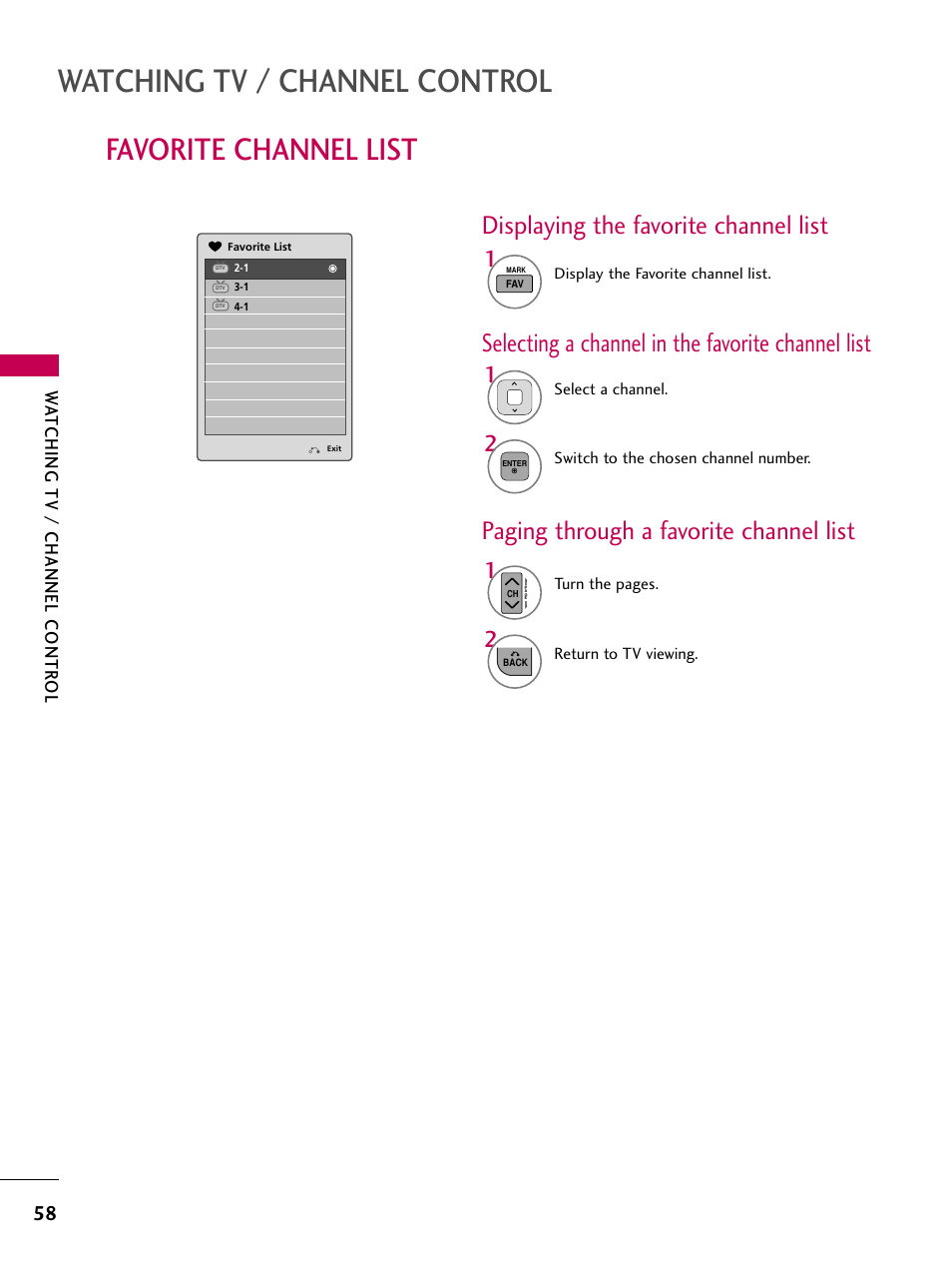 Watching tv / channel control, Favorite channel list, Selecting a channel in the favorite channel list | Paging through a favorite channel list, Displaying the favorite channel list, Watching tv / channel contr ol | LG 32LD320 User Manual | Page 58 / 142