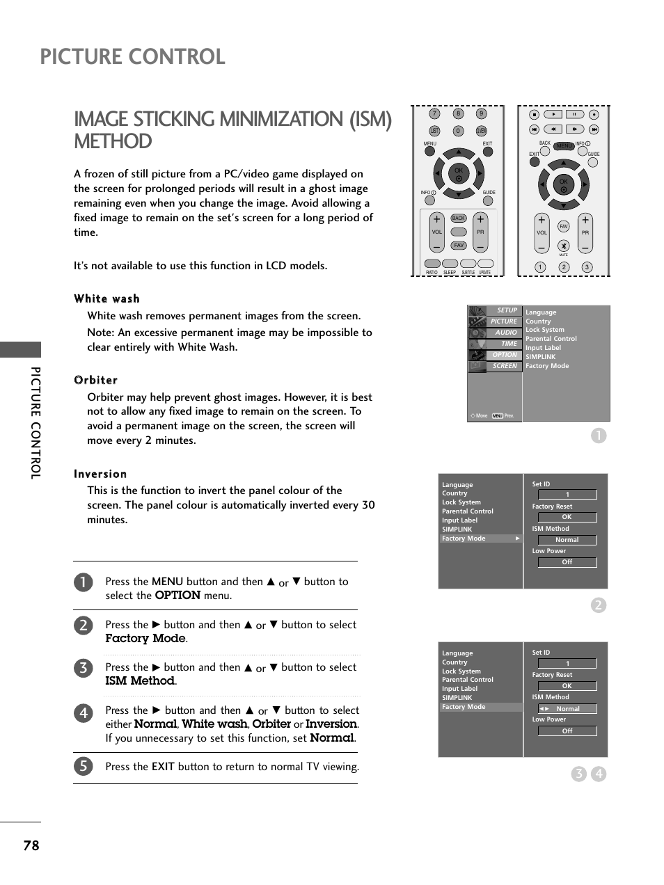 Image sticking minimization (ism)method, Picture control, Image sticking minimization (ism) method | 43 picture contr ol, Button to select the option menu. press the, Button and then, Button to select factory mode . press the, Button to select ism method . press the | LG 26LC4* User Manual | Page 80 / 120
