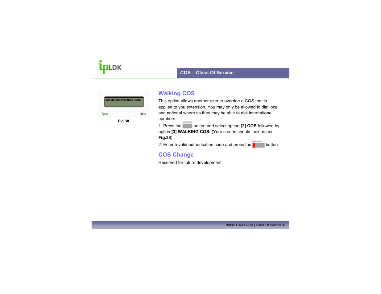 Cos – class of service, Walking cos, Cos change | LG LDP7008D User Manual | Page 38 / 62