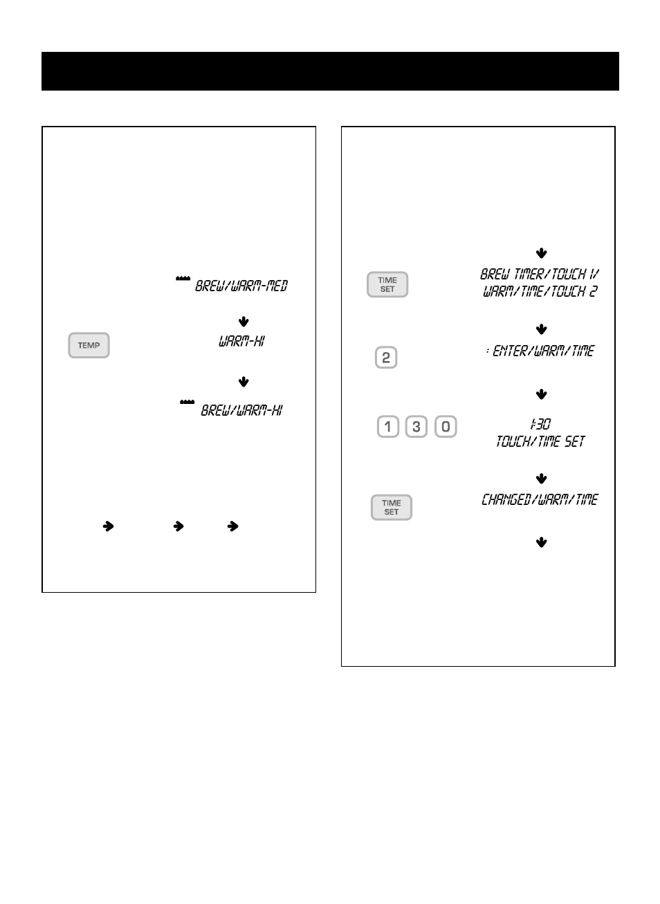 Using your coffee maker, Adjust warming plate temp, Adjust warming plate time | Touch: display shows, Brew/warm-med, Warm-hi, Brew/warm-hi, Enter/warm/time, 30 touch/time set, Changed/warm/time | LG LCRM1240SW User Manual | Page 26 / 31