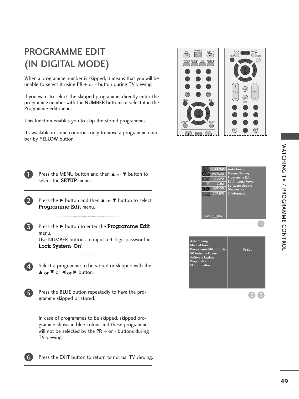 Programme edit(in digital mode), Programme edit (in digital mode), Wa tching tv / pr ogr amme contr ol | Press the menu button and then, Button to select the setup menu. press the, Button and then, Button to select programme edit menu. press the | LG 26LC5 User Manual | Page 51 / 120