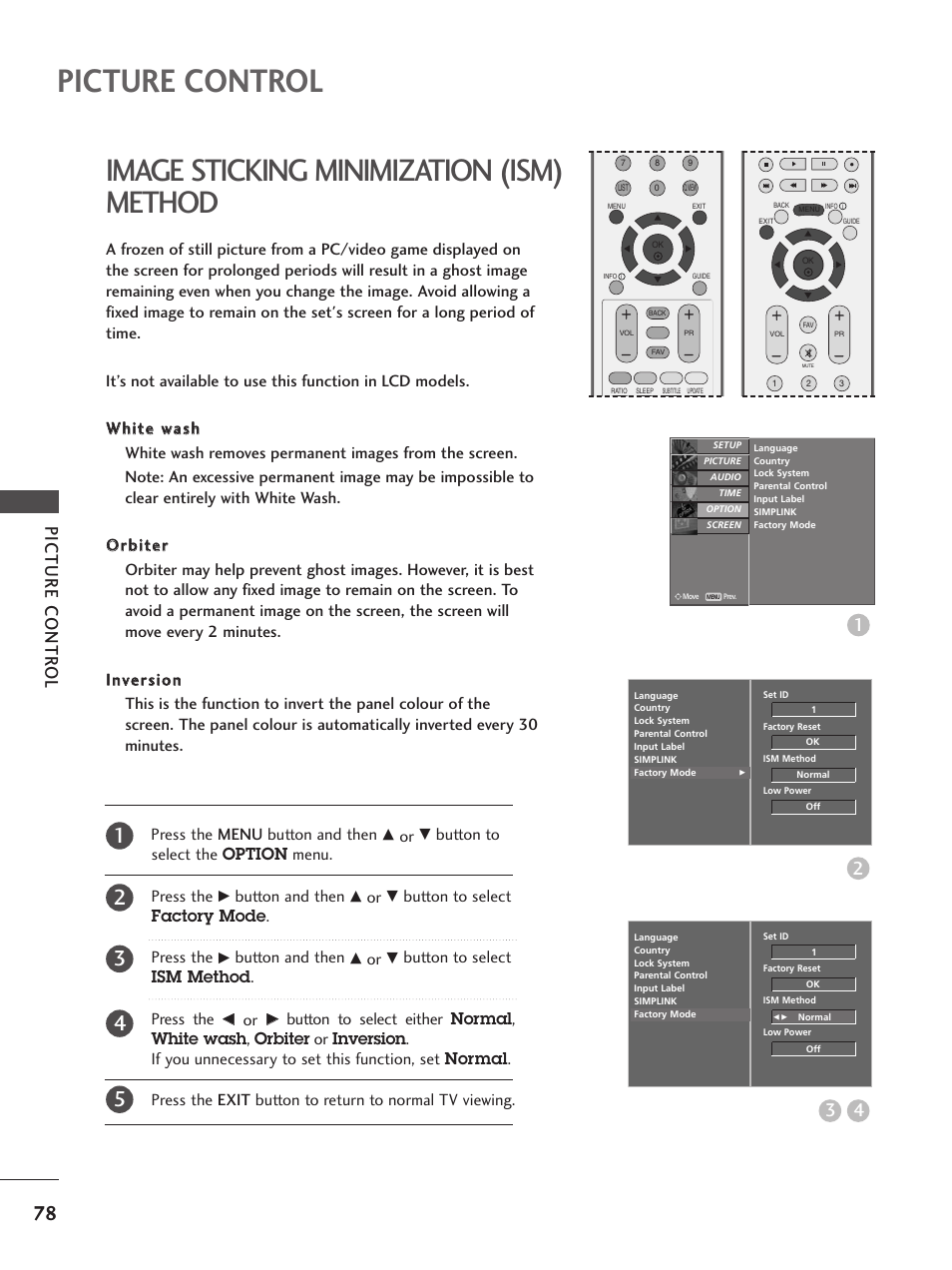 Image sticking minimization (ism)method, Picture control, Image sticking minimization (ism) method | 43 picture contr ol, Button to select the option menu. press the, Button and then, Button to select factory mode . press the, Button to select ism method . press the | LG 26LC5 User Manual | Page 80 / 120