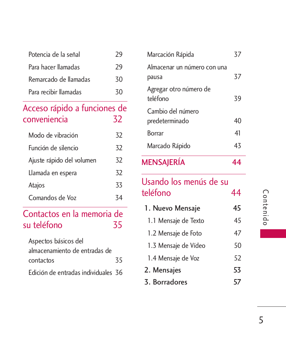 Acceso rápido a funciones de conveniencia 32, Usando los menús de su teléfono 44 | LG ELLIPSE 9250  ES User Manual | Page 173 / 351