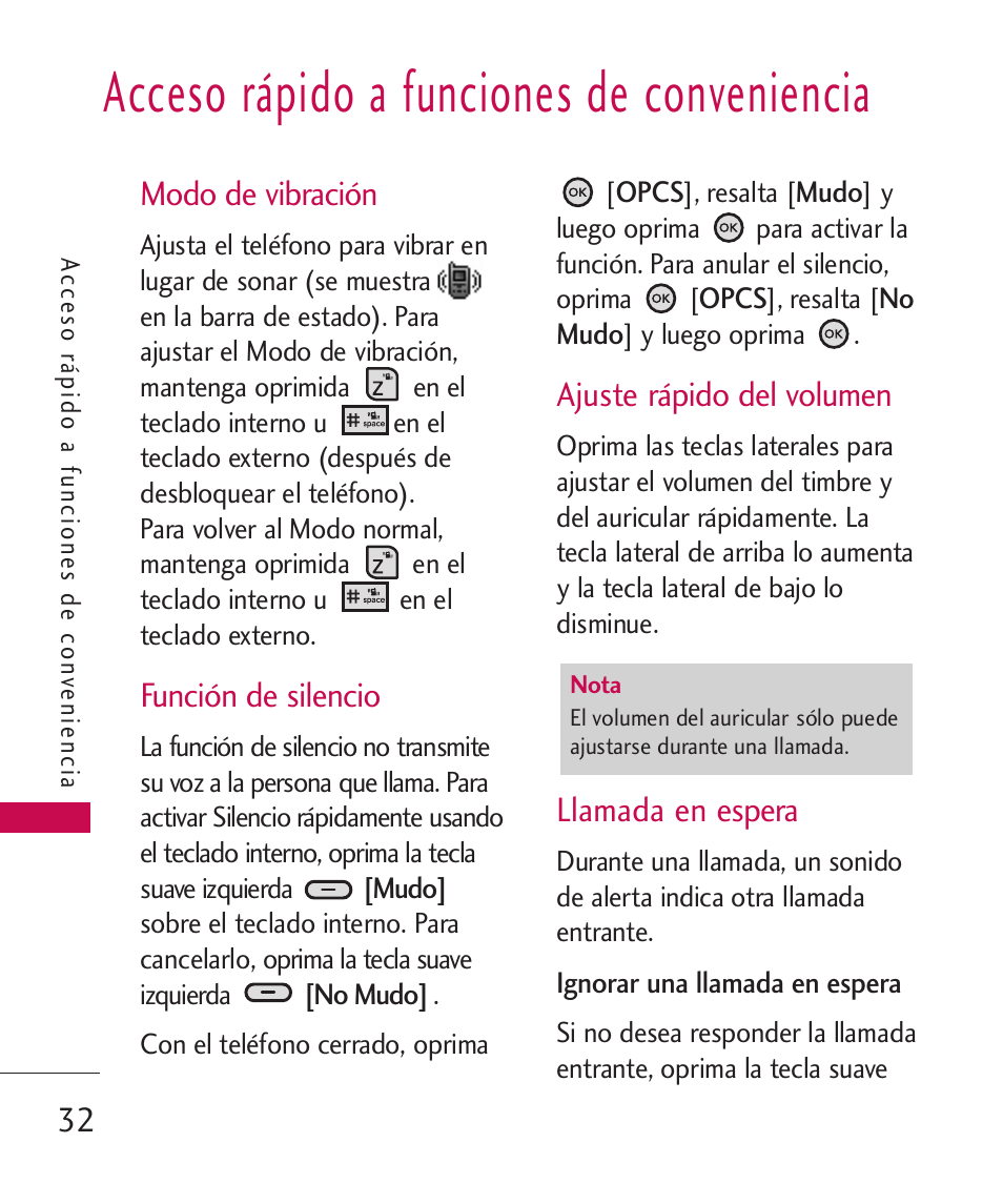 Acceso rápido a funciones de conveniencia, Modo de vibración, Función de silencio | Ajuste rápido del volumen, Llamada en espera | LG ELLIPSE 9250  ES User Manual | Page 200 / 351