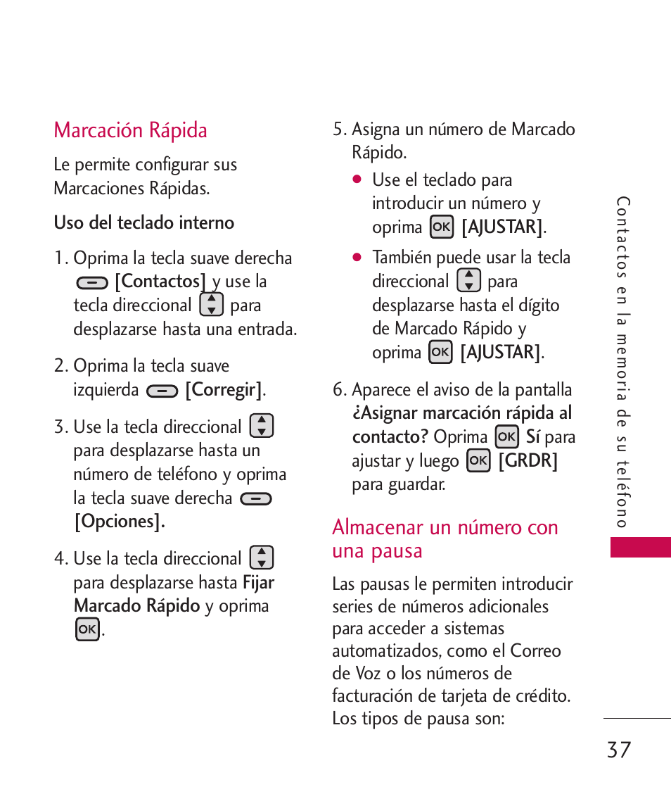 Marcación rápida, Almacenar un número con una pausa | LG ELLIPSE 9250  ES User Manual | Page 205 / 351