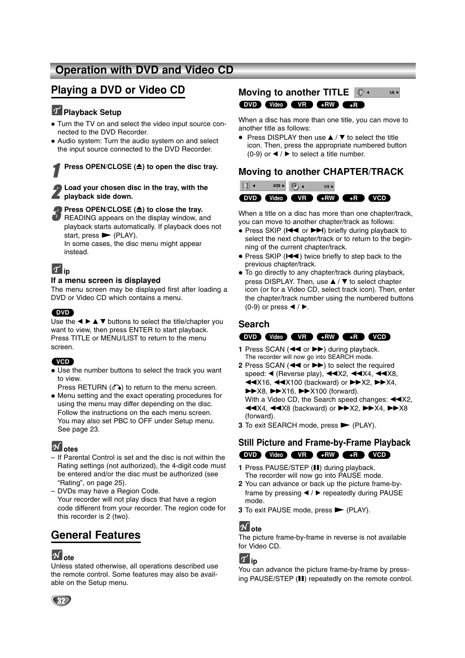 General features, Moving to another title, Moving to another chapter/track | Search, Still picture and frame-by-frame playback | LG DR4912 User Manual | Page 32 / 64