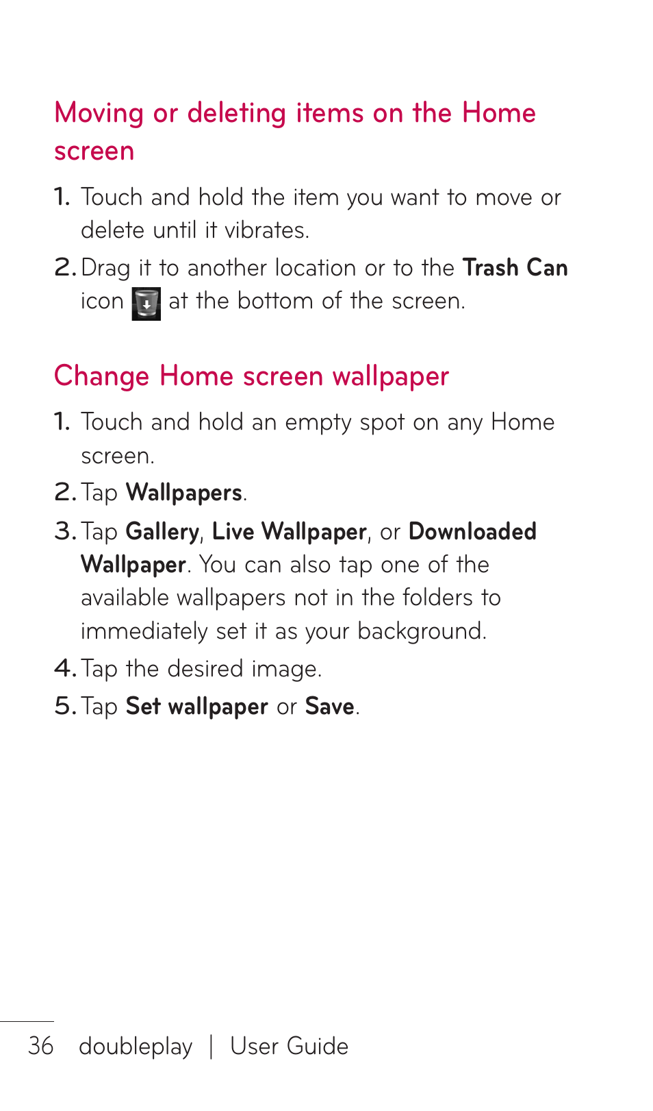 Moving or deleting items on the home screen, Change home screen wallpaper | LG DOUBLEPLAY MFL67441301 User Manual | Page 36 / 196