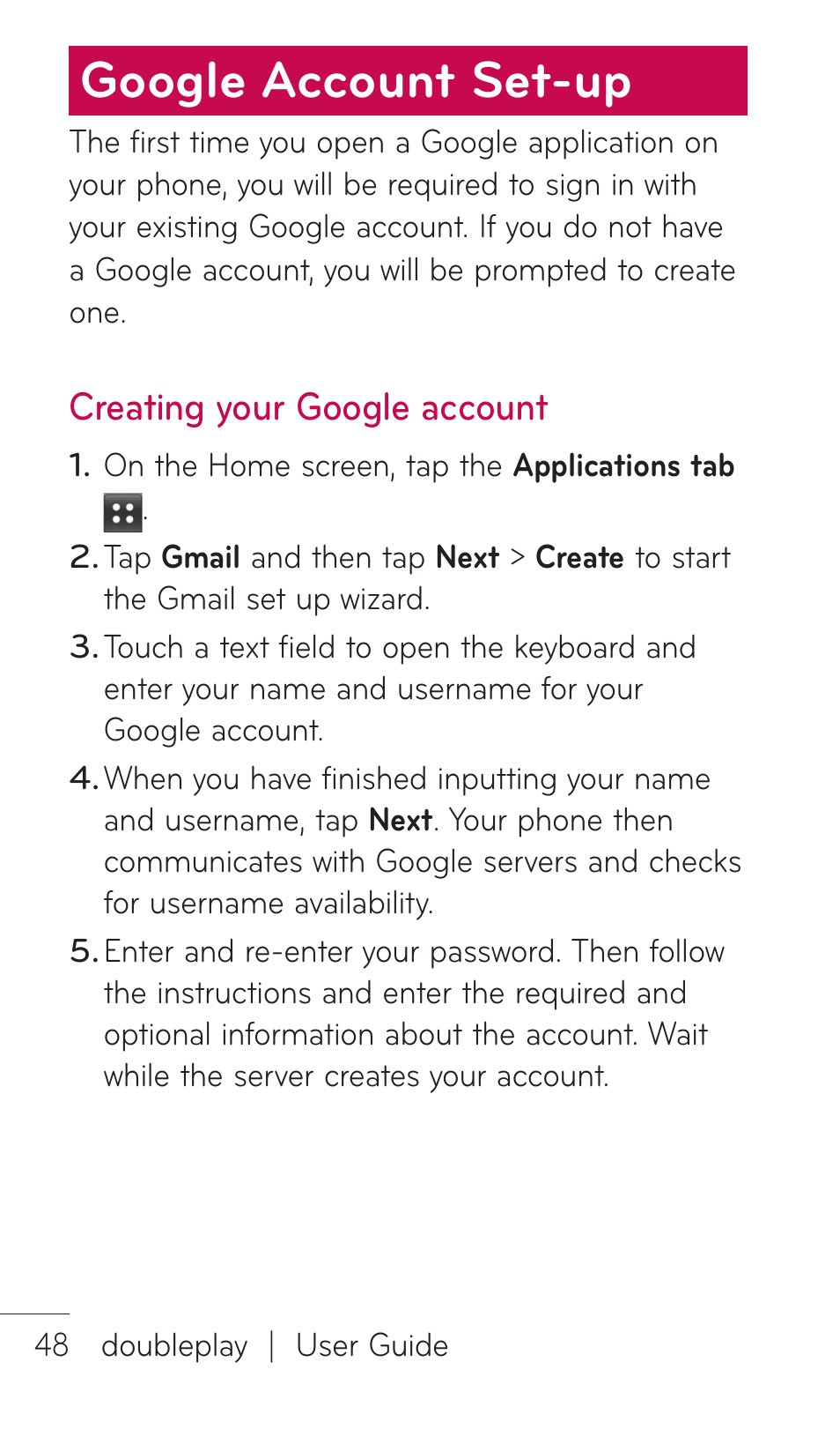 Google account set-up, Creating your google account | LG DOUBLEPLAY MFL67441301 User Manual | Page 48 / 196
