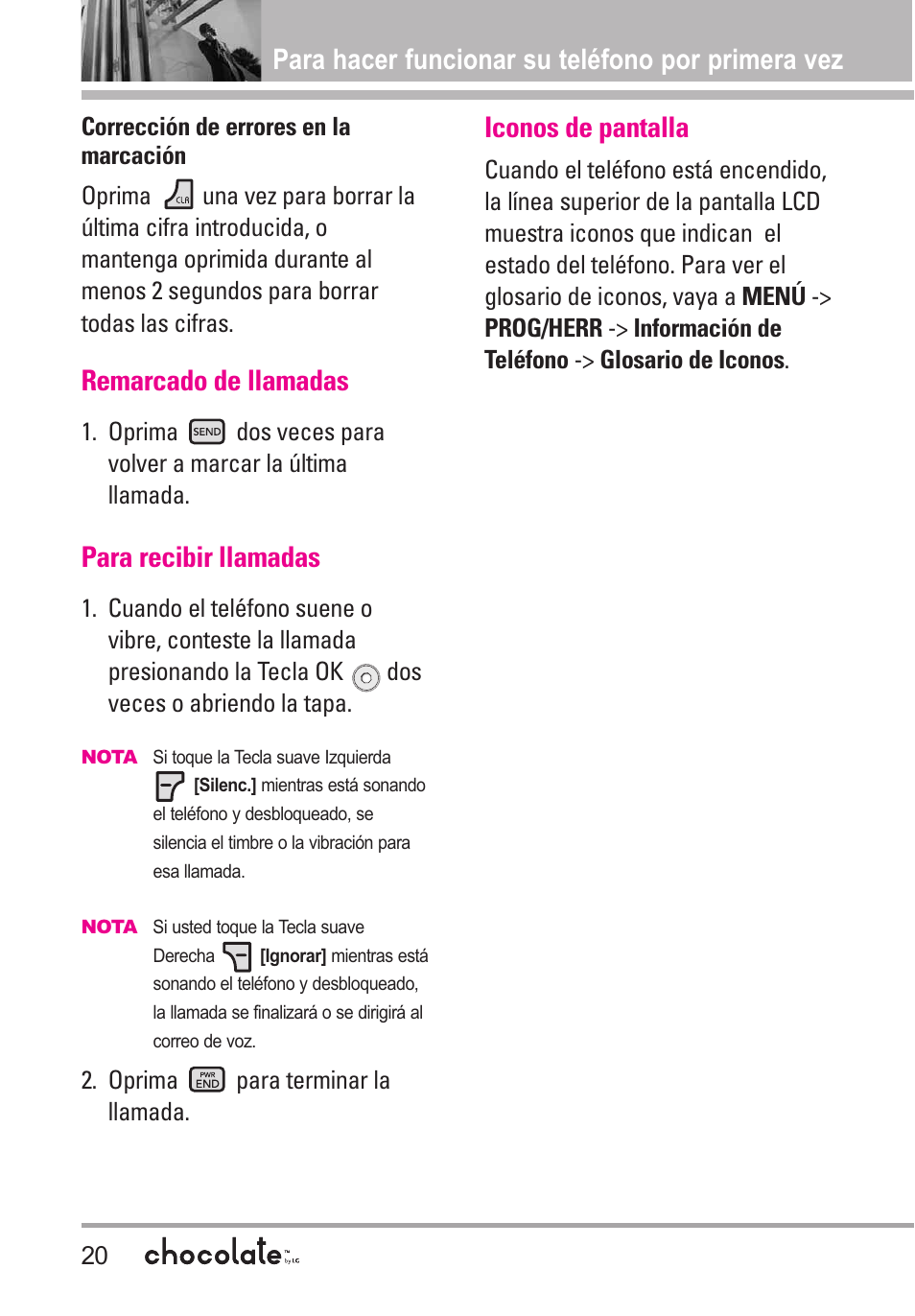 Corrección de errores en la, Remarcado de llamadas, Para recibir llamadas | Iconos de pantalla, Corrección de errores en la marcación, Para hacer funcionar su teléfono por primera vez | LG Chocolate User Manual | Page 145 / 262