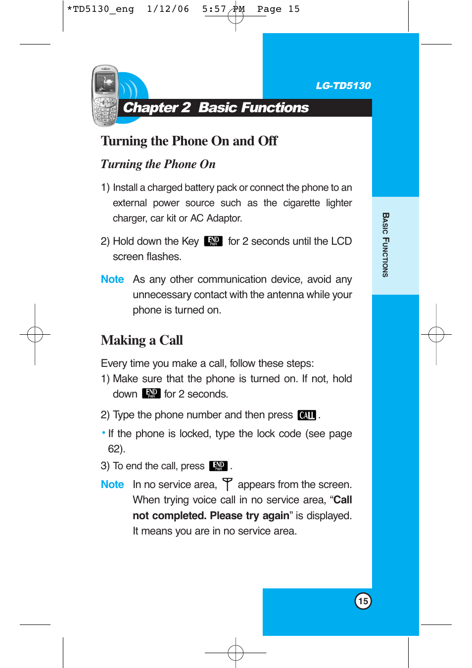 Chapter 2 basic functions, Turning the phone on and off, Making a call | Turning the phone on | LG -TD5130 User Manual | Page 16 / 92