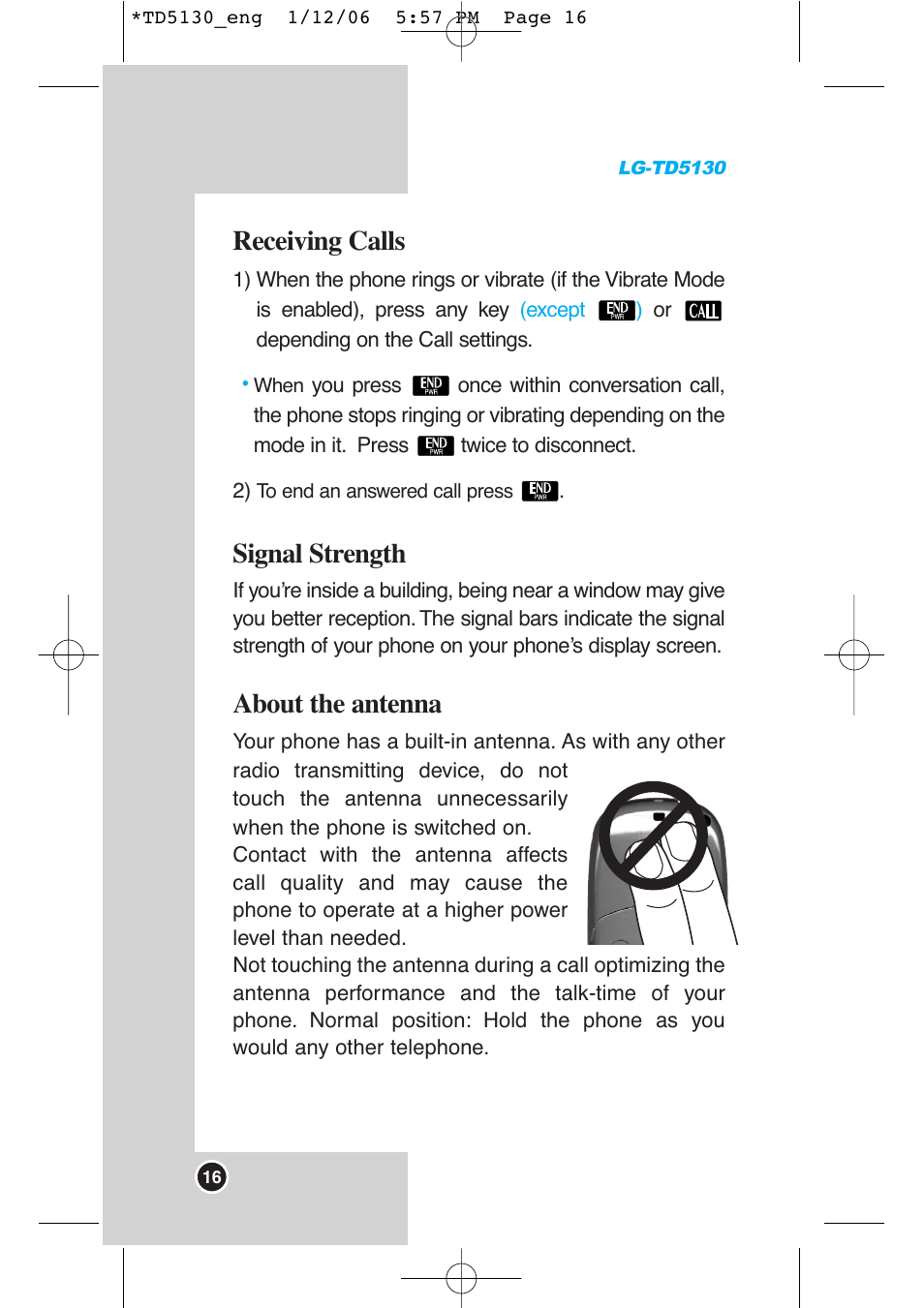 Receiving calls, Signal strength, About the antenna | LG -TD5130 User Manual | Page 17 / 92