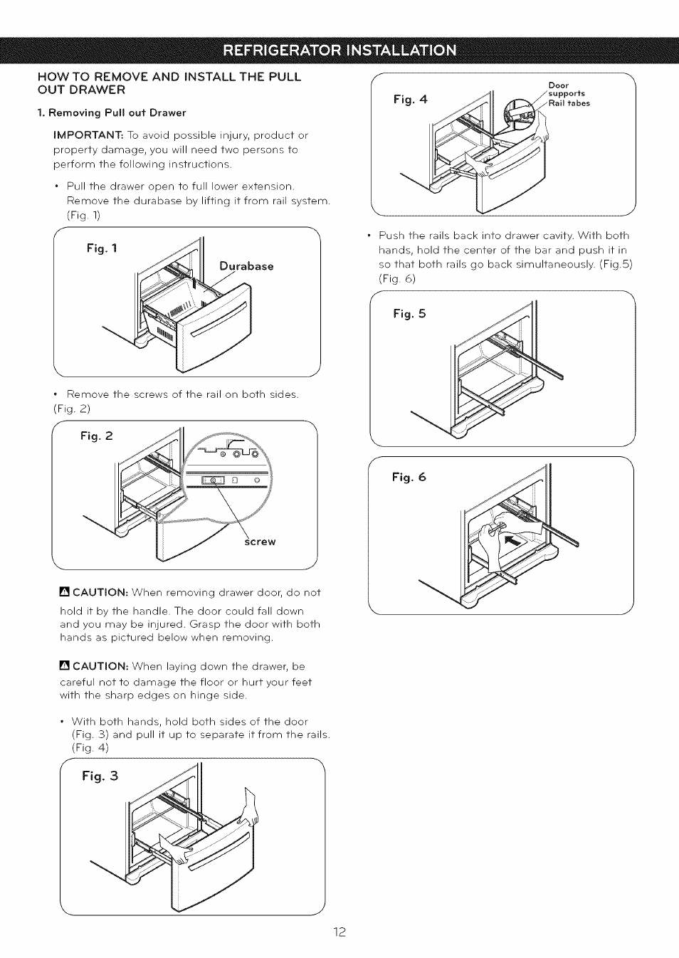 How to remove and install the pull out drawer, Removing pull out drawer, Refrigerator installation | LG LFC25765 User Manual | Page 13 / 31