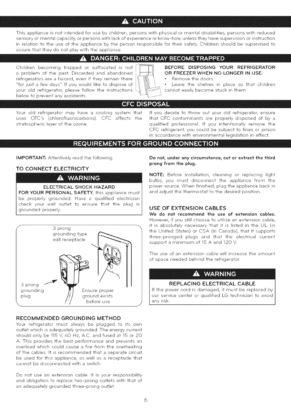 A caution, A danger: children may become trapped, Cfc disposal | Requirements for ground connection, To connect electricity, A warning, Use of extension cables, Replacing electrical cable, Recommended grounding method, Caution | LG LFC25765 User Manual | Page 7 / 31