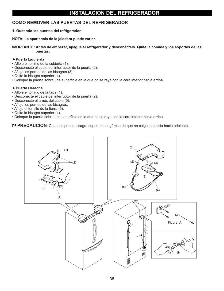 Instalacion del refrigerador, Como remover las puertas del refrigerador, Precaucion | LG LFC23760 User Manual | Page 38 / 60