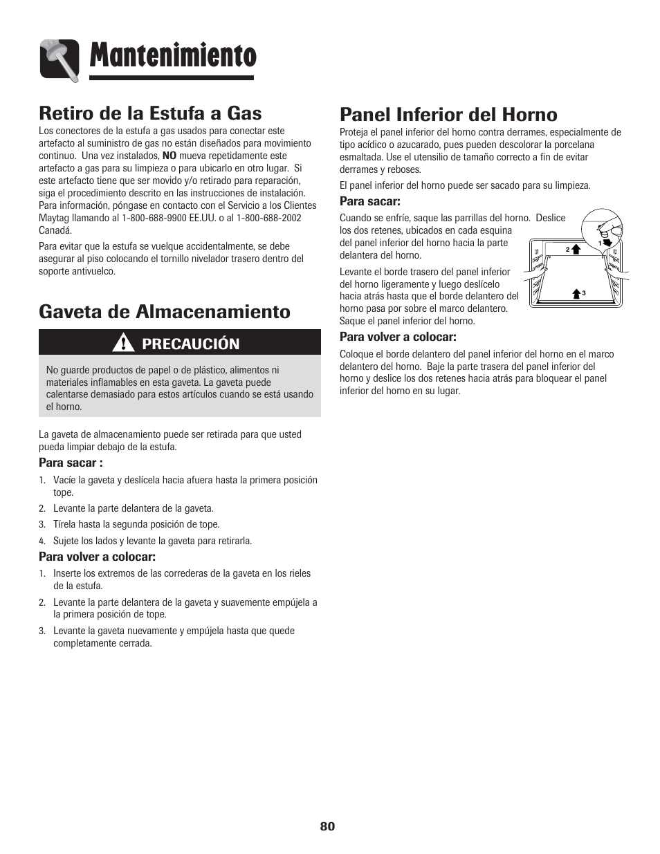 Mantenimiento, Gaveta de almacenamiento, Retiro de la estufa a gas | Panel inferior del horno, Precaución | LG 800 User Manual | Page 81 / 84
