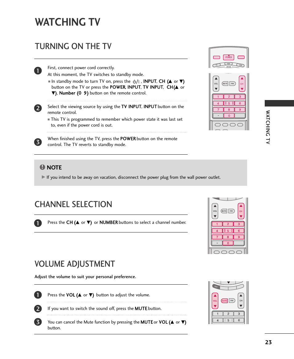 Turning on the tv, Volume adjustment channel selection, Watching tv | Press the c ch h, Press the v vo oll, Button, Adjust the volume to suit your personal preference | LG 32LB9D User Manual | Page 23 / 36