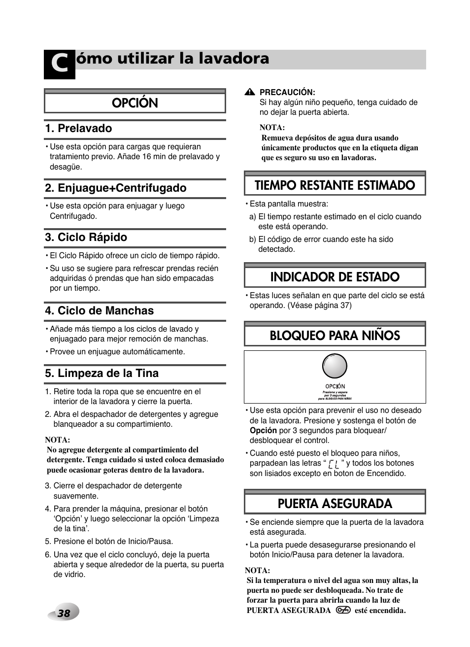 Ómo utilizar la lavadora, Opción tiempo restante estimado, Indicador de estado | Puerta asegurada, Bloqueo para niños, Prelavado, Enjuague+centrifugado, Ciclo rápido, Ciclo de manchas, Limpeza de la tina | LG WD-10587BD User Manual | Page 38 / 48