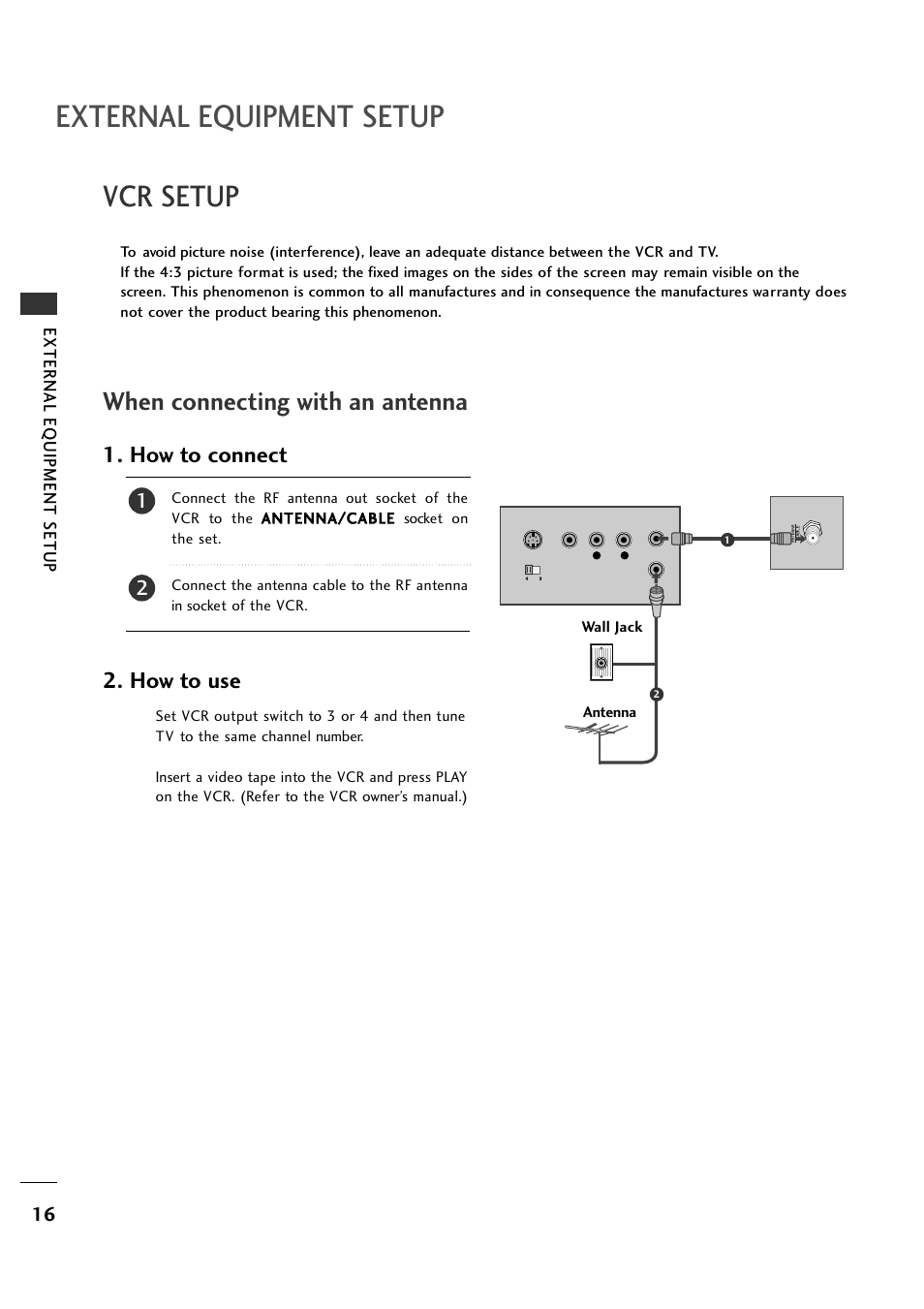Vcr setup, External equipment setup, When connecting with an antenna | How to connect, How to use, External eq uipment setup | LG 26LH1DC1 User Manual | Page 16 / 84